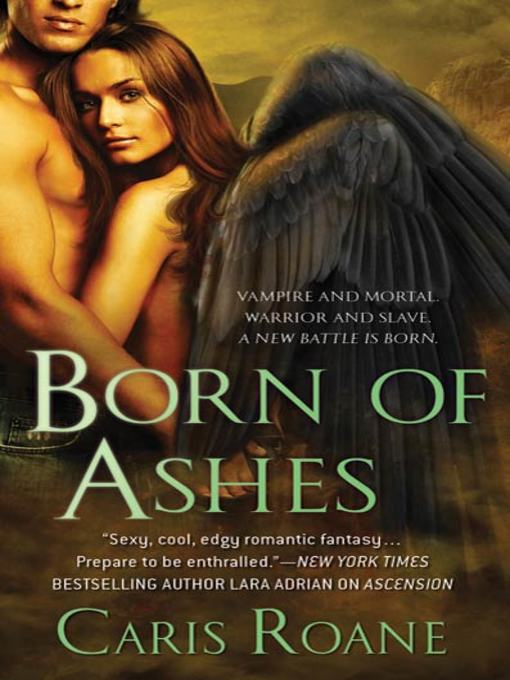 Title details for Born of Ashes by Caris Roane - Available